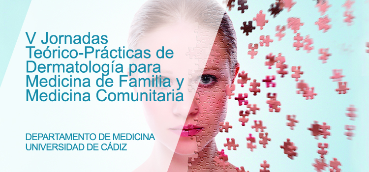 V Jornadas Teórico-Prácticas de Dermatología para Medicina de Familia y Medicina Comunitaria